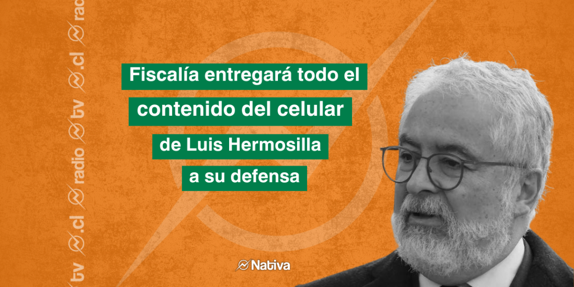 Fiscalía hará entrega de todo el contenido del celular de Luis Hermosilla a su defensa